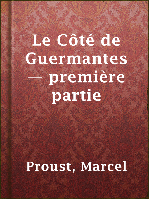 Title details for Le Côté de Guermantes — première partie by Marcel Proust - Available